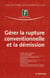 Gérer la rupture conventionnelle et la démission