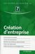 Création d'entreprise - exercer seul ou en société, trouver les financements, bénéficier des meilleures options fiscales, choisir son statut social, profiter des aides et accompagnements (1e édition)