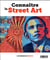 Connaissance des arts hors-serie - connaître le street art