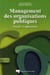 Management des organisations publiques - théorie et applications (2e édition)