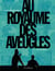 Au royaume des aveugles Tome 1 - les invisibles