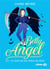 Betty angel Tome 3 : la mort est ma raison de vivre