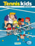 Tennis kids Tome 2 : coup de filet