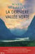 La dernière vallée verte