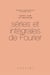 Séries et intégrales de Fourier