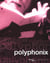 Polyphonix (+ dvd) - coedition ctre pompidou/leo scheer/polyphonix