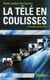 La télé en coulisses - correspondant tf1