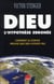 Dieu, l'hypothèse érronée - comment la science prouve que Dieu n'existe pas