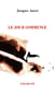 Le jour commence - jacques ancet