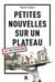 Petites Nouvelles sur un plateau : Le Neubourg