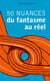 50 nuances du fantasme au réel