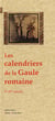 Les calendriers de la Gaule romaine