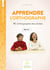 Lire & écrire : cycle 3 - apprendre l'orthographe t.4 : orthographe des verbes