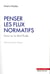 Penser les flux normatifs