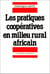 Les pratiques coopératives en milieu rural africain