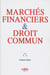 Marchés financiers et droit commun