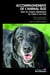 Accompagnement de l'animal âgé : Prise en charge gériatrique du chien et du chat
