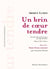 Un brin de coeur tendre - Sans liens autour