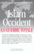 Islam Occident Guerre Totale