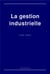 La gestion industrielle