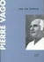 Pierre Vago : Une Vie Intense