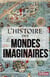 Histoire des mondes imaginaires