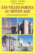 Les villes fortes au Moyen âge