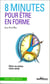 8 minutes pour être en forme - gérer au mieux votre santé