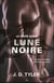 La meute Alpha t.3 - lune noire