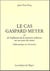 Le cas Gaspard Meyer - ou de l'influence de la mémoire indienne sur un court de tennis