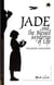 Jade and the blessed mysteries of life