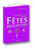 Les fêtes religieuses - christianisme, islam, judaïsme