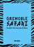 GRENOBLE SAFARI - LE GUIDE DONT VOUS ETES LE HEROS