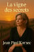 LA VIGNE DES SECRETS