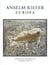 Anselm kiefer europa