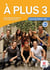 À plus ! 3 - FLE - livre de l'élève