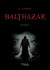 Balthazar Tome 1
