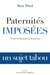 Paternités imposées - un sujet tabou