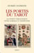 Les portes du tarot - la charte tarologique entre kabbale et hermétisme