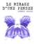 Le mirage d'une pensée