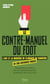 Le Contre-Manuel Du Football