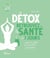 Daytox, retrouvez la santé en 7 jours... grâce au yoga et à une bonne alimentation