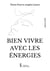 Bien vivre avec les energies