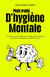 Petit traité d'hygiène mentale
