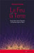 Le feu sur la terre : delaTerresansl'Hommeàl'Homme sanslaTerre