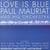 Love is blue