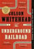 The Underground Railroad : 10th Anniversary Edition
