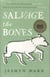 Salvage the bones