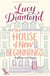 THE HOUSE OF NEW BEGINNINGS - ANYTHING COULD HAPPEN...