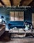 EVERYDAY ANTIQUES - INVITING HOMES WHERE OLD MEETS NEW